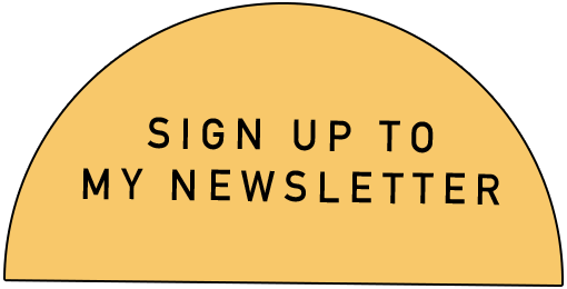 Sign up to my newsletter